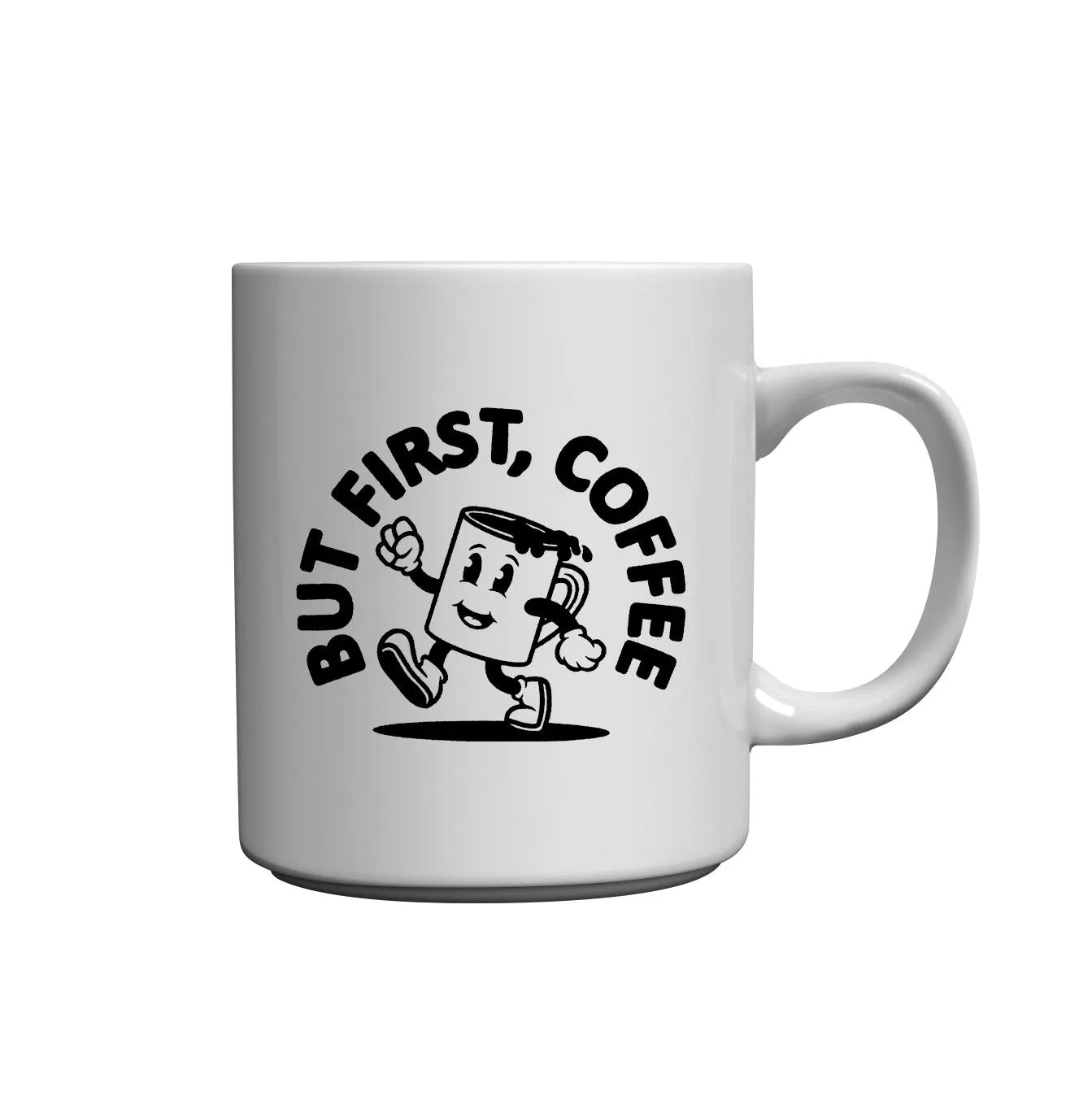 BUT FIRST, COFFEE - MUG