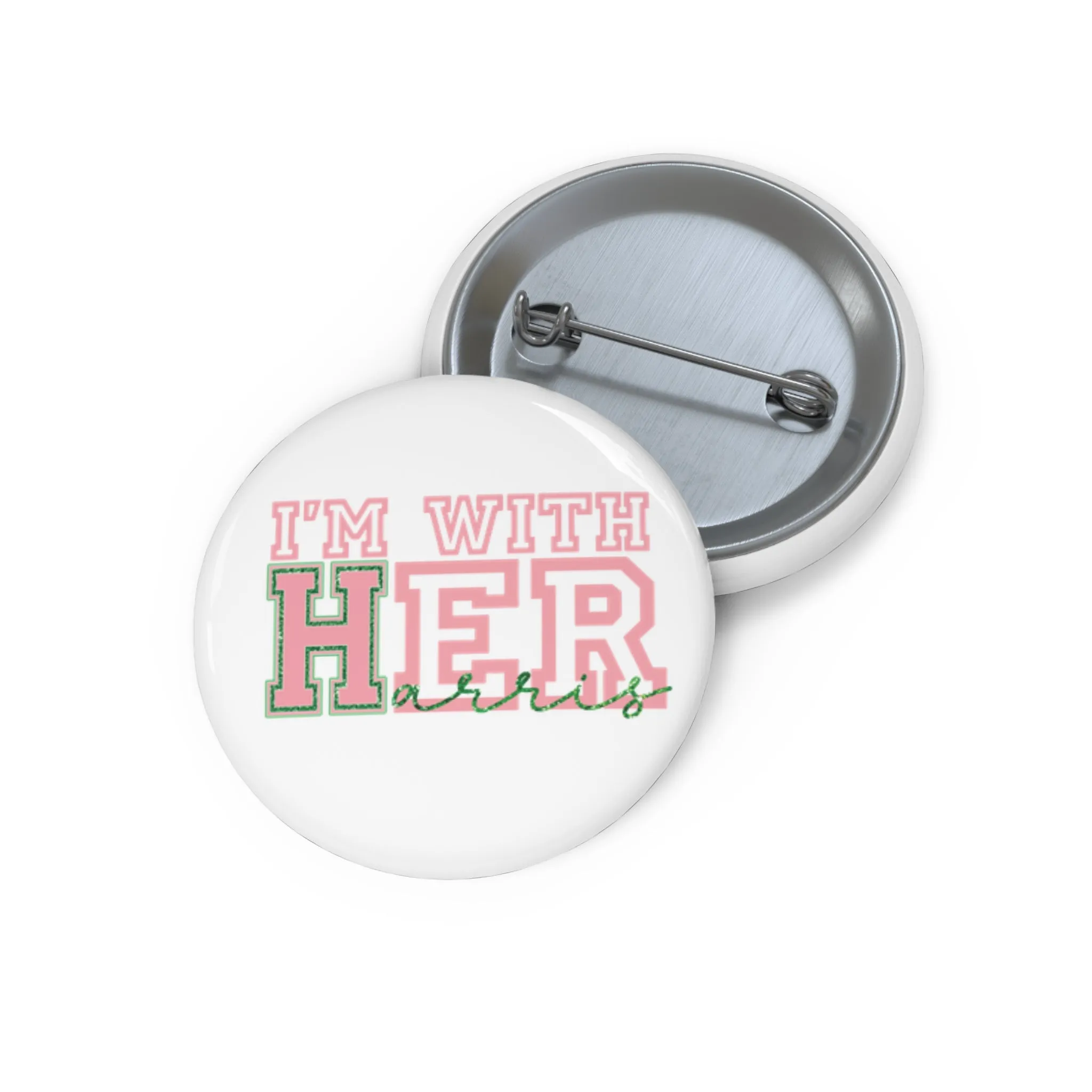 I'm With Her (Harris) Custom Pin Buttons